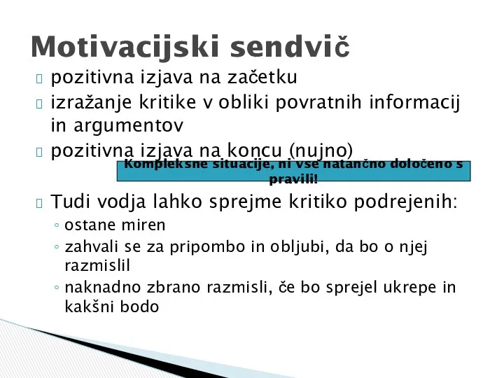 pozitivna izjava na začetku izražanje kritike v obliki povratnih informacij in argumentov pozitivna