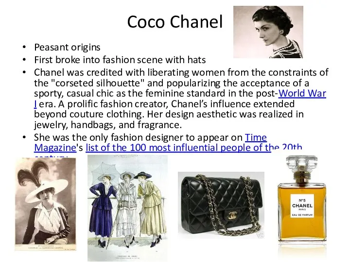 Coco Chanel Peasant origins First broke into fashion scene with