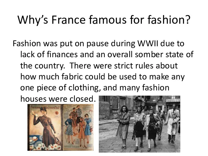 Why’s France famous for fashion? Fashion was put on pause