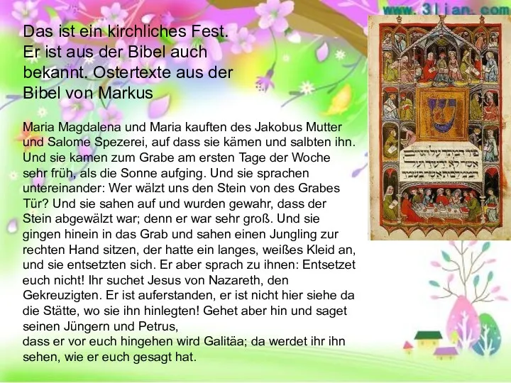 Das ist ein kirchliches Fest. Er ist aus der Bibel