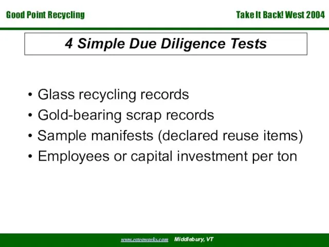 4 Simple Due Diligence Tests Glass recycling records Gold-bearing scrap records Sample manifests