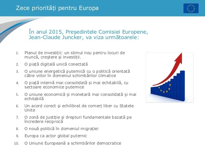 Zece priorități pentru Europa În anul 2015, Președintele Comisiei Europene,