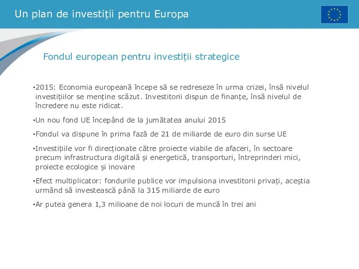 Un plan de investiții pentru Europa Fondul european pentru investiții