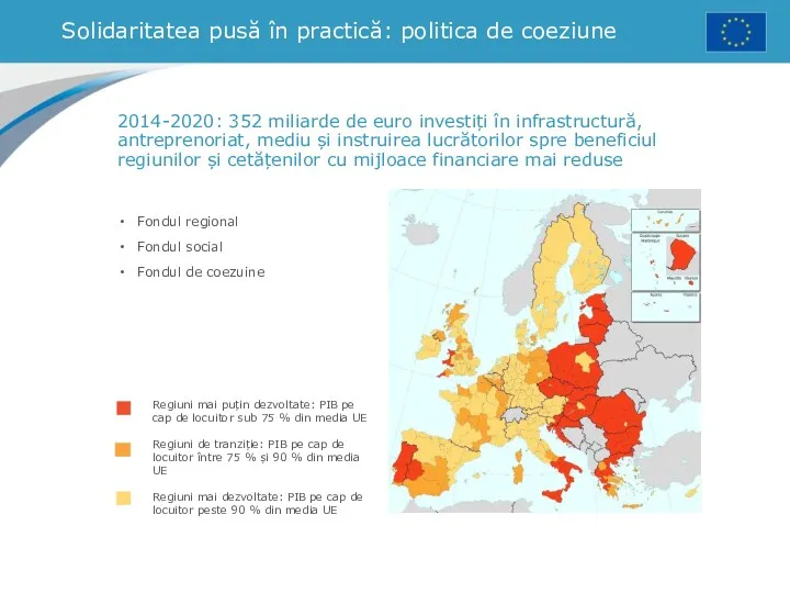 Solidaritatea pusă în practică: politica de coeziune Fondul regional Fondul