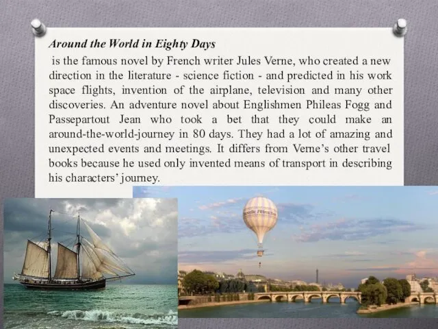 Around the World in Eighty Days is the famous novel