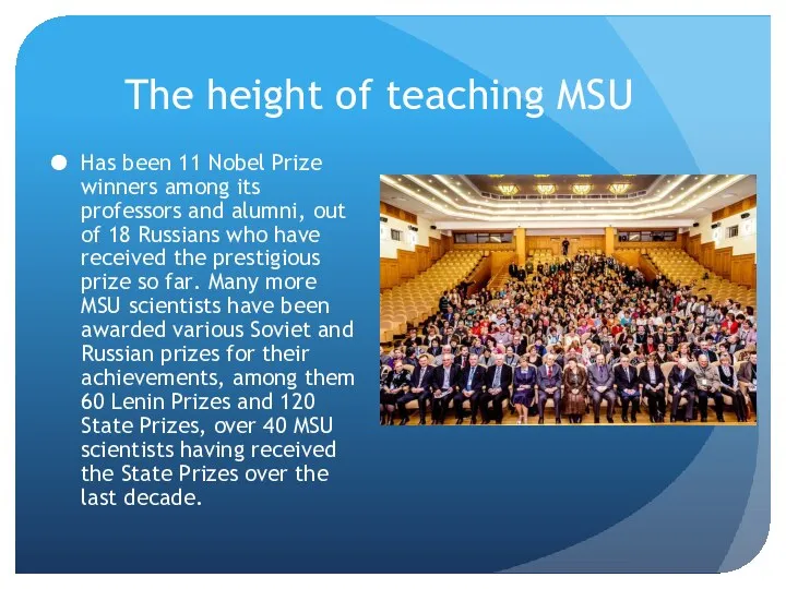 The height of teaching MSU Has been 11 Nobel Prize