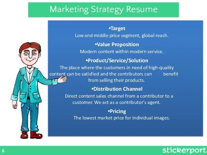 Marketing Strategy Resume Target Low and middle price segment, global reach. Value Proposition