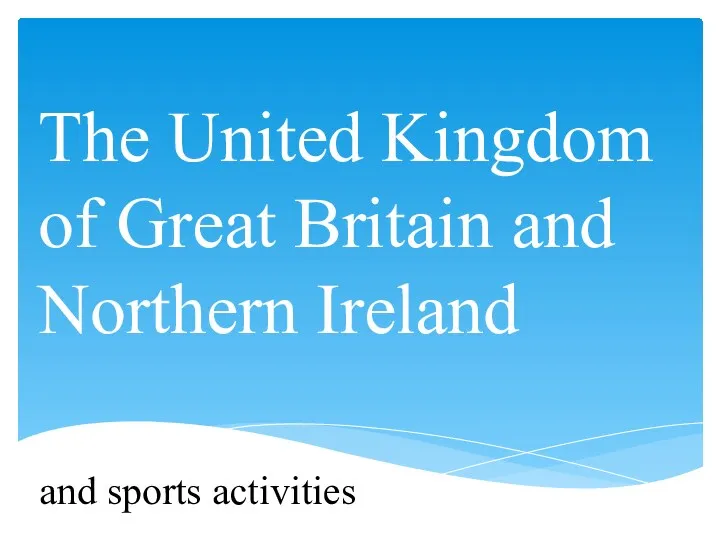 The United Kingdom of Great Britain and Northern Ireland and sports activities