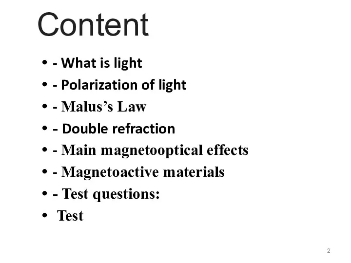 Content - What is light - Polarization of light -