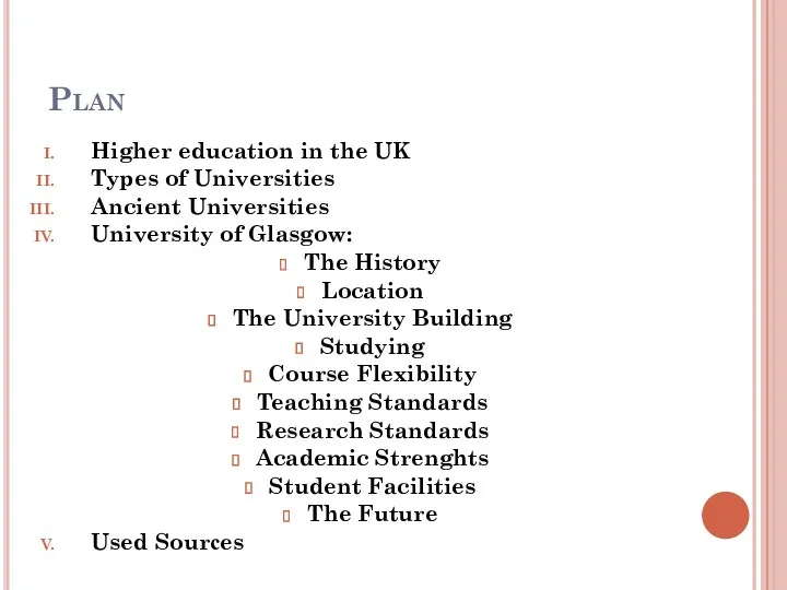 Plan Higher education in the UK Types of Universities Ancient