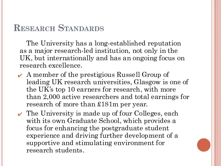 Research Standards The University has a long-established reputation as a