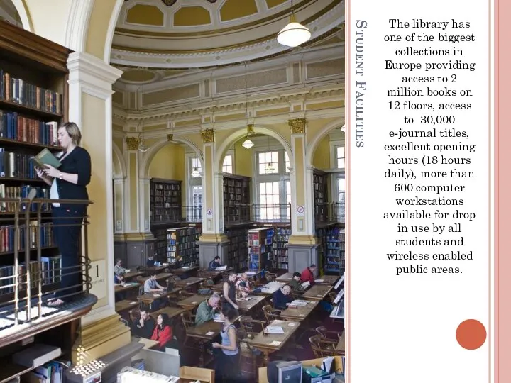 Student Facilities The library has one of the biggest collections