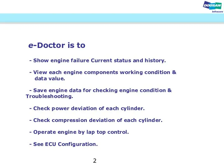 e-Doctor is to - Show engine failure Current status and