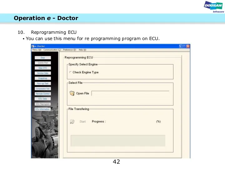 Reprogramming ECU 42 You can use this menu for re