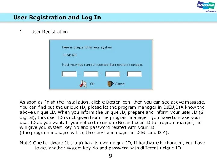 User Registration and Log In User Registration As soon as