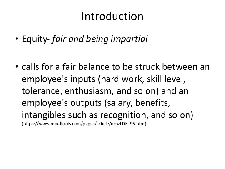 Introduction Equity- fair and being impartial calls for a fair