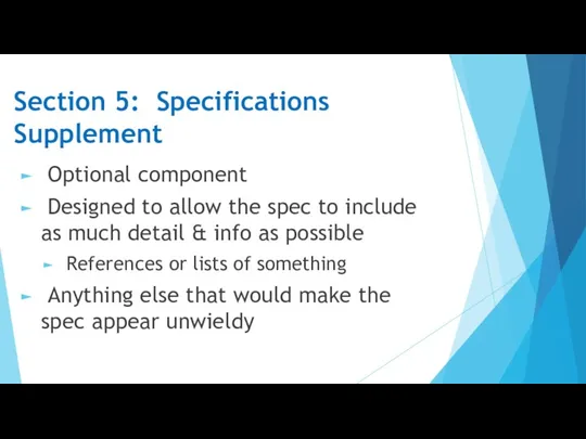 Section 5: Specifications Supplement Optional component Designed to allow the