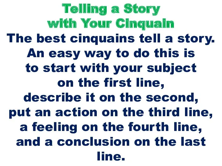 Telling a Story with Your Cinquain The best cinquains tell