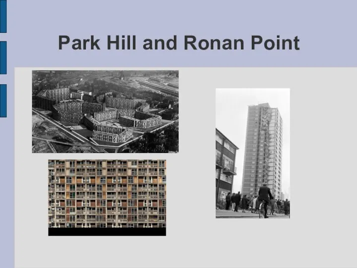 Park Hill and Ronan Point