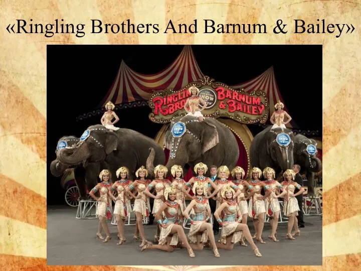 «Ringling Brothers And Barnum & Bailey»