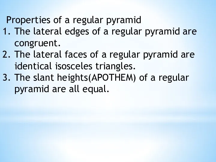Properties of a regular pyramid The lateral edges of a