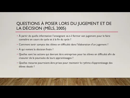 QUESTIONS À POSER LORS DU JUGEMENT ET DE LA DÉCISION