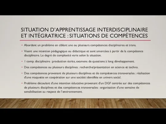 SITUATION D’APPRENTISSAGE INTERDISCIPLINAIRE ET INTÉGRATRICE : SITUATIONS DE COMPÉTENCES Abordent