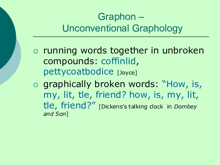 Graphon – Unconventional Graphology running words together in unbroken compounds:
