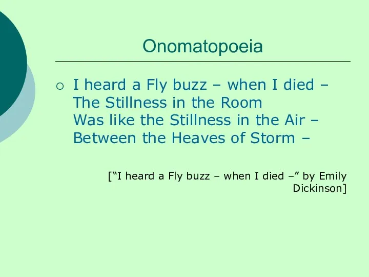 Onomatopoeia I heard a Fly buzz – when I died – The Stillness