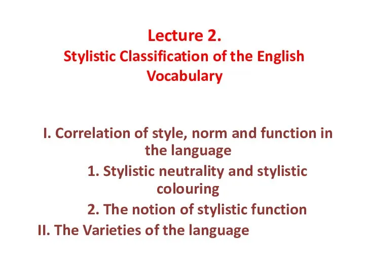 Stylistic Classification of the English Vocabulary
