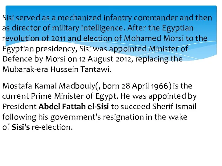 Sisi served as a mechanized infantry commander and then as director of military