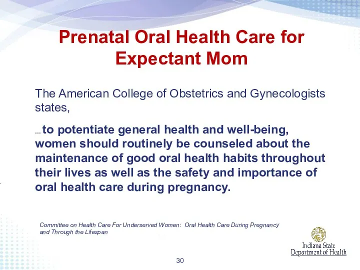 The American College of Obstetrics and Gynecologists states, … to