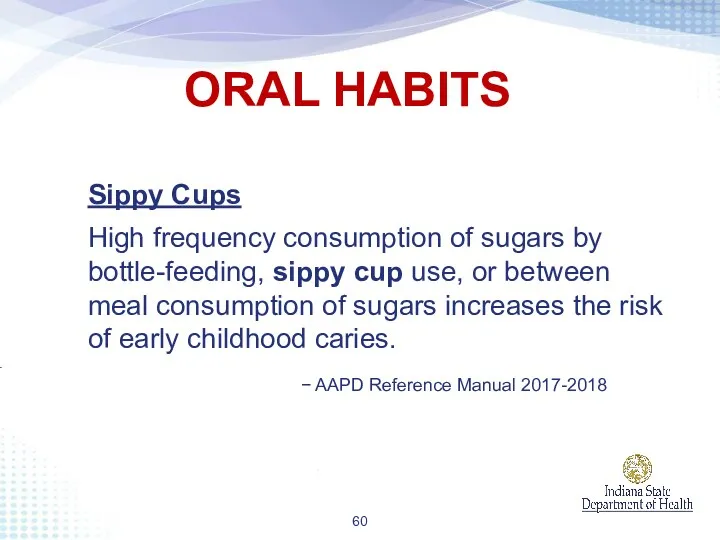 Sippy Cups High frequency consumption of sugars by bottle-feeding, sippy