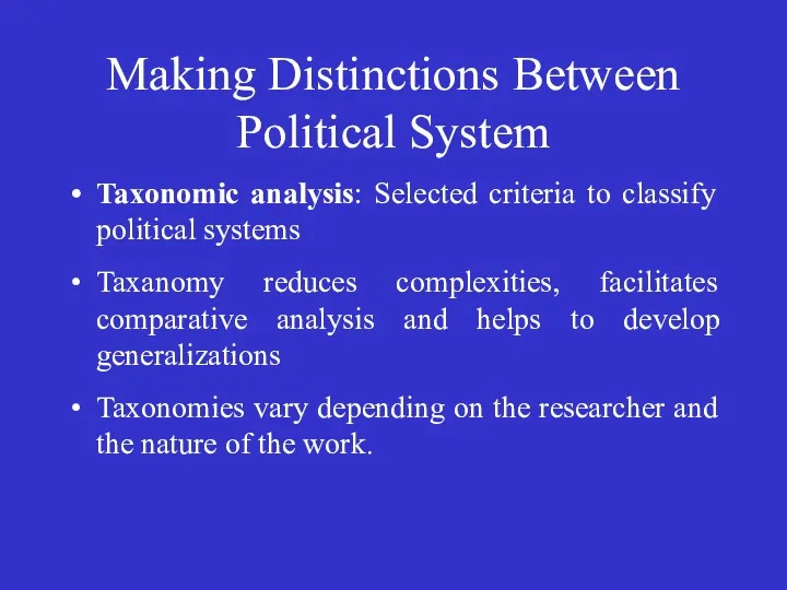 Making Distinctions Between Political System Taxonomic analysis: Selected criteria to