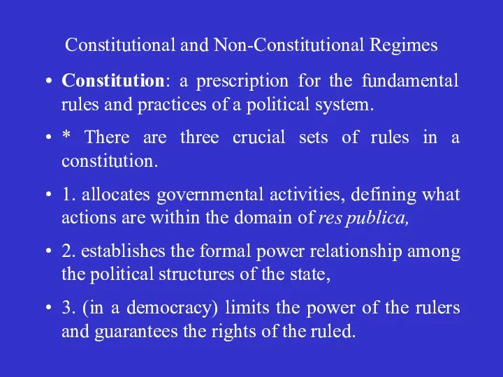 Constitutional and Non-Constitutional Regimes Constitution: a prescription for the fundamental