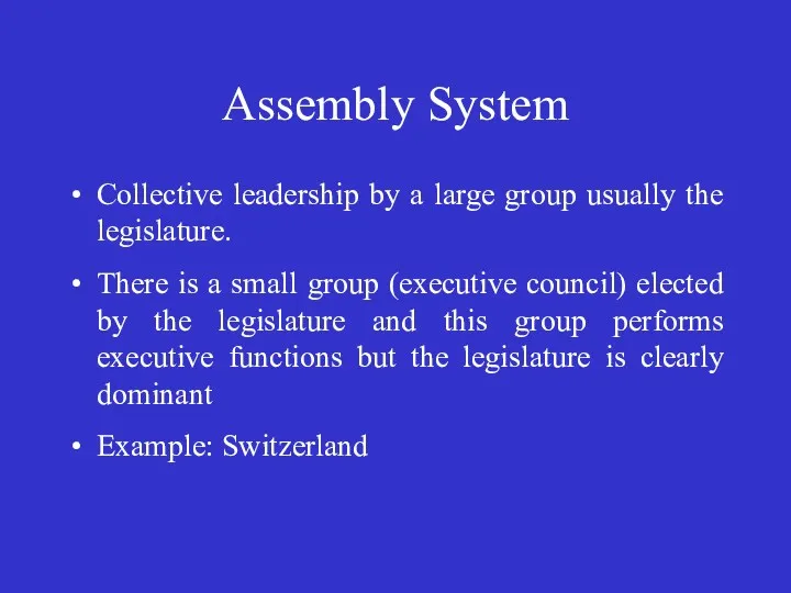 Assembly System Collective leadership by a large group usually the