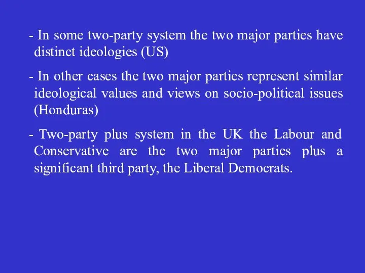 In some two-party system the two major parties have distinct