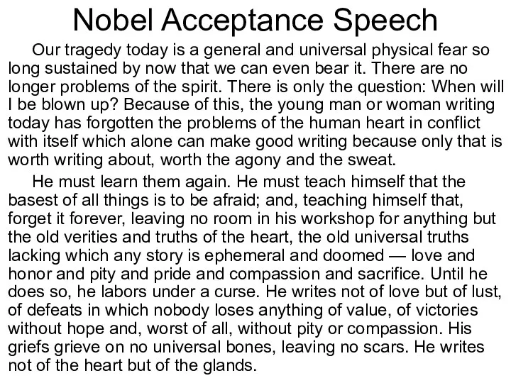 Nobel Acceptance Speech Our tragedy today is a general and
