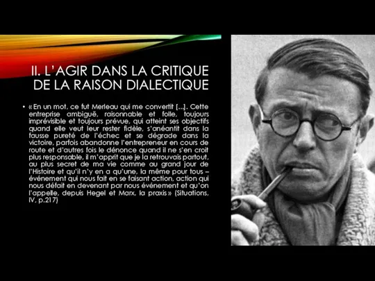 II. L’AGIR DANS LA CRITIQUE DE LA RAISON DIALECTIQUE «