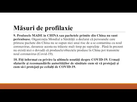 Măsuri de profilaxie 9. Produsele MADE in CHINA sau pachetele