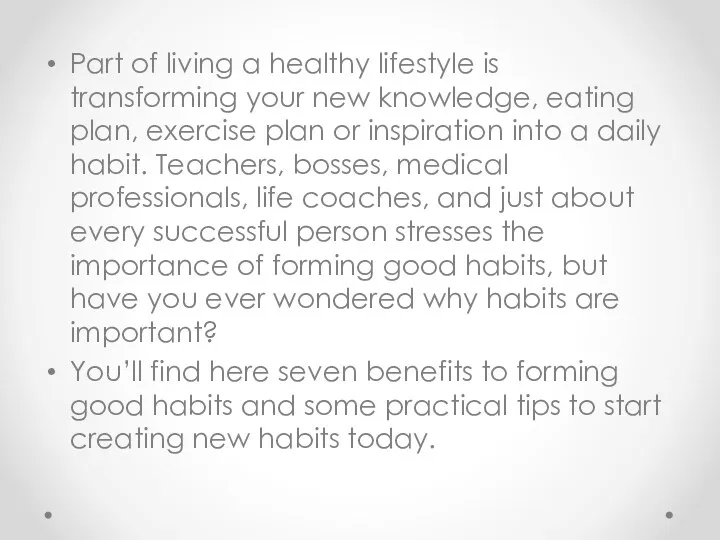 Part of living a healthy lifestyle is transforming your new