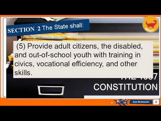 SECTION 2 The State shall: (5) Provide adult citizens, the