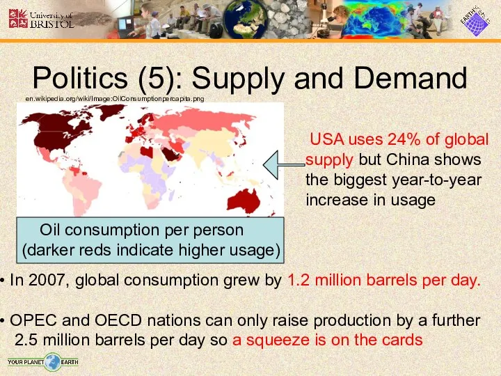 Politics (5): Supply and Demand In 2007, global consumption grew