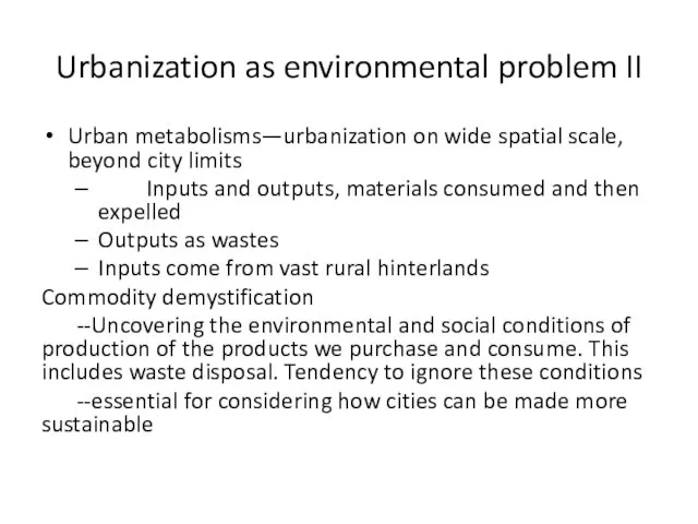 Urbanization as environmental problem II Urban metabolisms—urbanization on wide spatial scale, beyond city