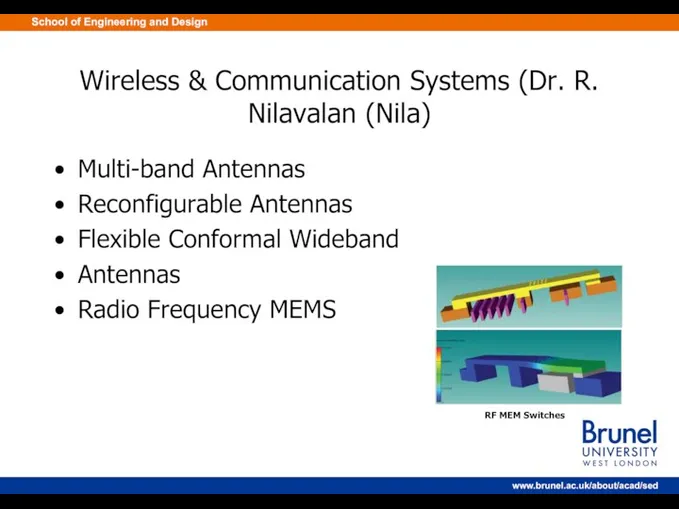 Wireless & Communication Systems (Dr. R. Nilavalan (Nila) Multi-band Antennas Reconfigurable Antennas Flexible
