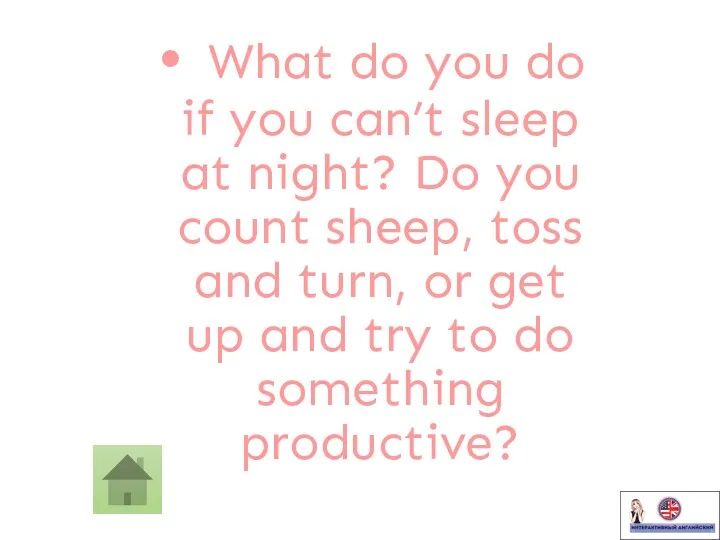 • What do you do if you can’t sleep at