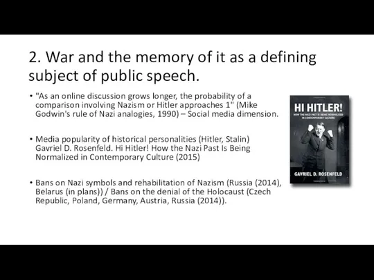 2. War and the memory of it as a defining subject of public