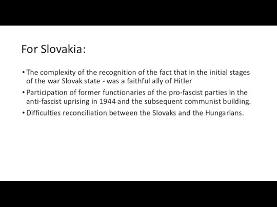 For Slovakia: The complexity of the recognition of the fact that in the