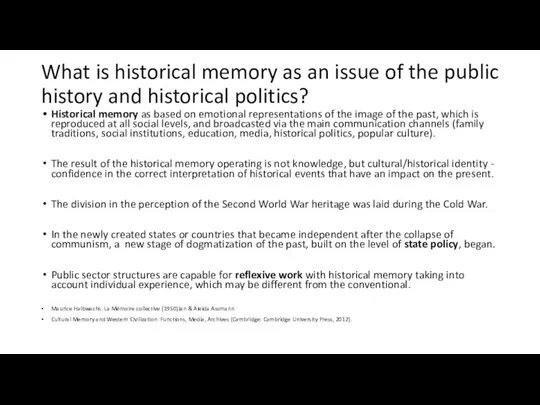 What is historical memory as an issue of the public history and historical