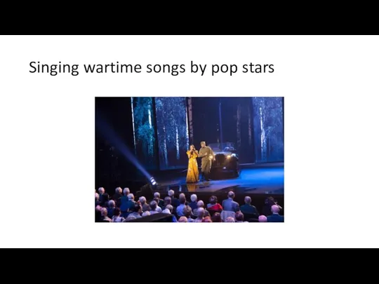 Singing wartime songs by pop stars